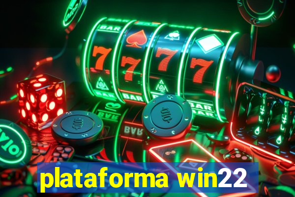 plataforma win22